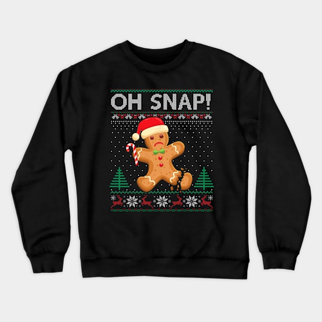 Gingerbread Man Cookie Ugly Sweater Oh Snap Christmas Crewneck Sweatshirt by rivkazachariah